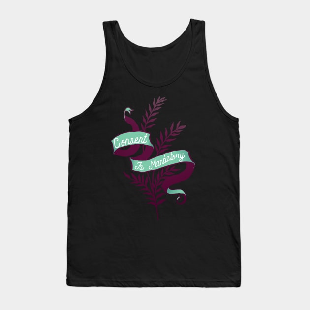 Consent Is Madatory Tank Top by FabulouslyFeminist